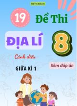 Tổng hợp 19 Đề thi Địa lí 8 sách Cánh Diều giữa Kì 1 (Kèm đáp án)